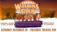 Watkins Glen @ Volcanic Theatre w/ Pete Kartsounes
