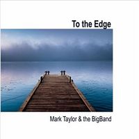 To The Edge by Mark Taylor