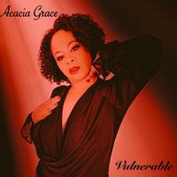 Vulnerable by Acacia Grace