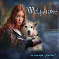 The Wolfstone by Medwyn Goodall