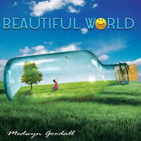 Beautiful World by Medwyn Goodall