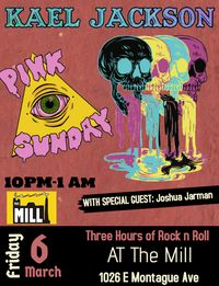 Kael Jackson, Joshua Jarman, and Pink Eye Sunday Live @ The Mill