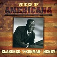 Voices of Americana  by Clarence Frogman Henry