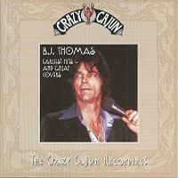 Earliest Hits and Great Covers - BJ Thomas by BJ Thomas