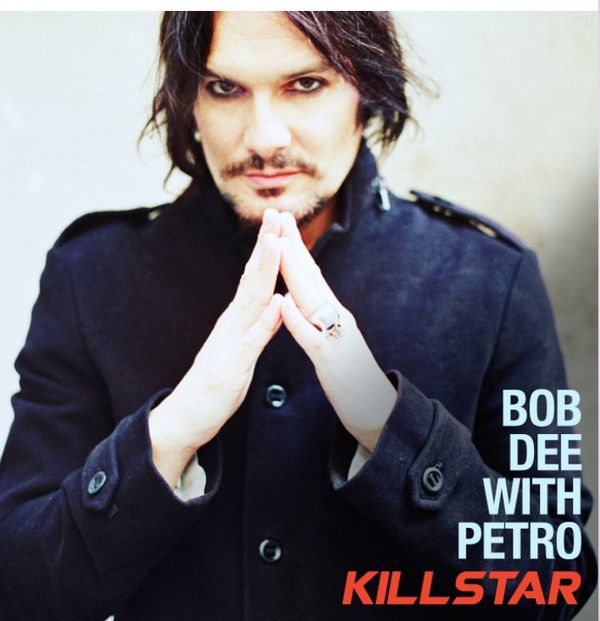 Bob Dee "Killstar" 11 song new album features the singles Fight and Rolling Stones classic "Wild Horses" available on AMG/SONY records worldwide!! Spotify iTunes Amazon Deezer Googleplay