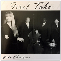 Like Christmas  by First Take featuring Penni Layne 