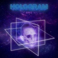 Hologram by Bakes