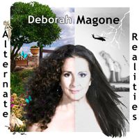 Alternate Realities by Deborah Magone
