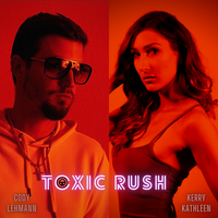 Toxic Rush (feat. Kerry Kathleen) by Cody Lehmann 