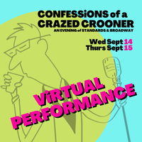 Virtual Performance - Confessions of a Crazed Crooner