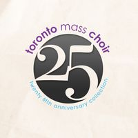 25: Toronto Mass Choir (CD)