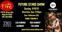 Future Stars Show at the Fire