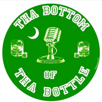 ThaBottomOfThaBottle Podcast - King Killumbia Edition