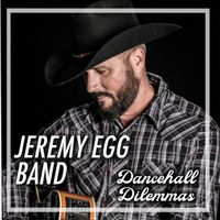 Dancehall Dilemmas by Jeremy Egg Band