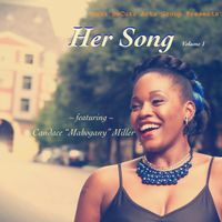 Her Song Vol. 1 by Mahogany The Artist, Candace Mahogany Miller