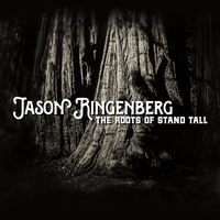 The Roots Of Stand Tall (FLAC) by Jason Ringenberg