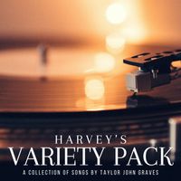 Harvey’s Variety Pack by Taylor John Graves
