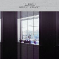 No Home + Ghost Chant 7": Vinyl