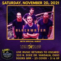 Blackwater with special guest Zeroking