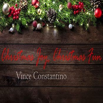 Song - "The Sound of Christmas" - VINCE CONSTANTINO & BETSY WALTER - CHRISTMAS JOY, CHRISTMAS FUN - Producers: Betsy Walter & Vince Constantino
