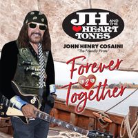 Forever 2 Together by JH and The Heart Tones