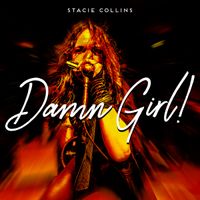 Damn Girl! (FLAC Edition) by Stacie Collins