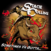 SOMETIMES YA GOTTA by Stacie Collins