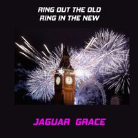 Ring Out The Old Ring in The New by JAGUAR GRACE