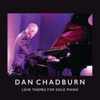 Love Themes for Solo Piano by Dan Chadburn