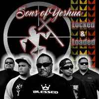 Locked And Loaded by Sons Of Yeshua