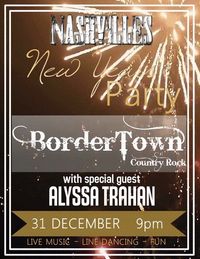 BorderTown New Years Eve Party with Special Guest Alyssa Trahan