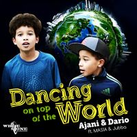 Dancing on top of the world by Ajani & Dario ft. MAS1A & Jubba