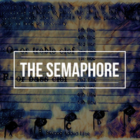 The Semaphore by Become the Ocean. The Book. The Songs. The Resolution.