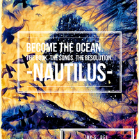 The Nautilus by Become the Ocean. The Book. The Songs. The Resolution.