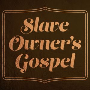 Slave Owner's Gospel Cover Art