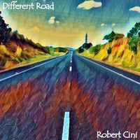 Different Road - Single by Robert Cini