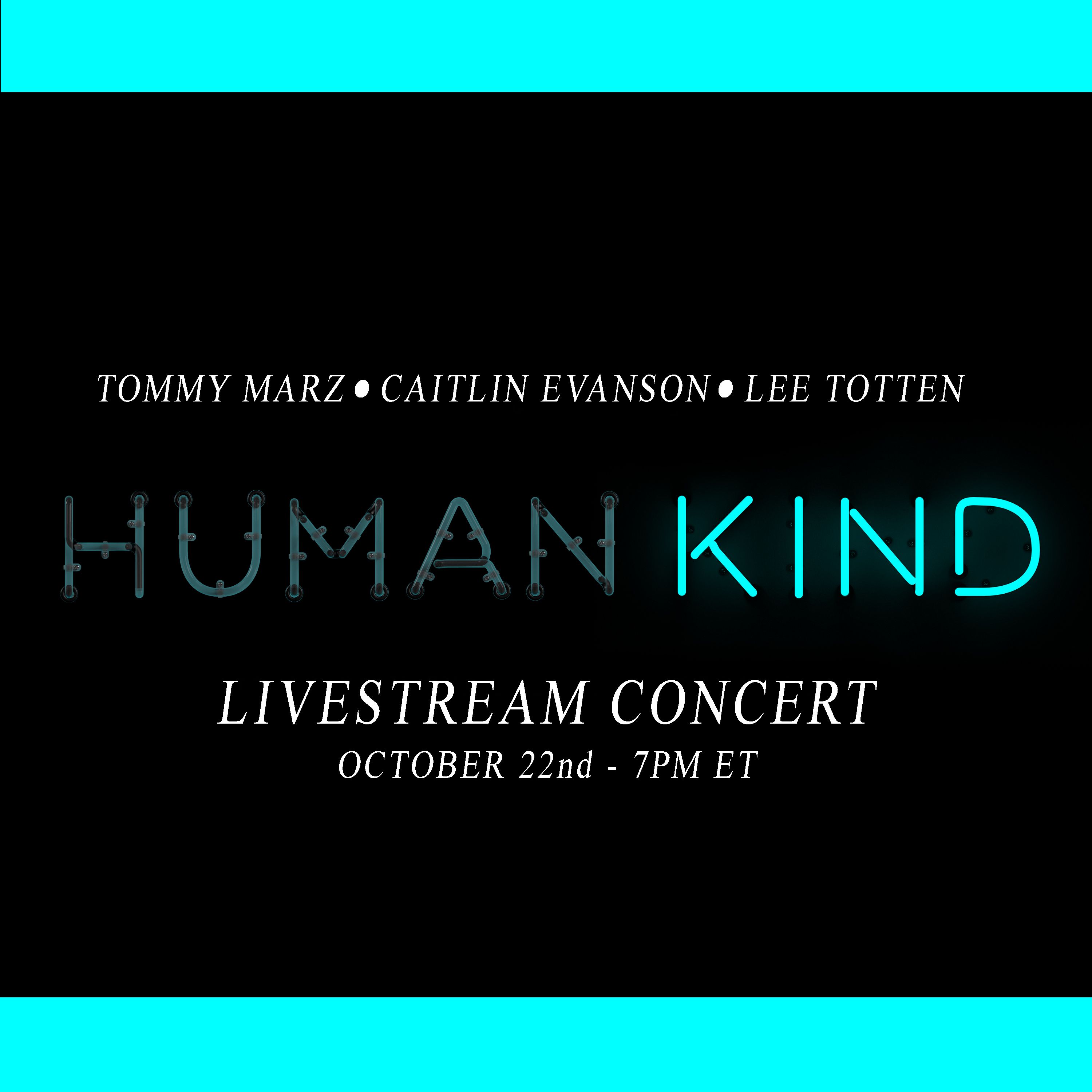 Tommy Marz HUMAN KIND LIVESTREAM