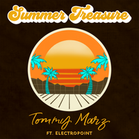 Summer Treasure Feat. Electropoint by Tommy Marz