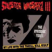 Sinister Whisperz III (The Rykodisc Years) by 2020