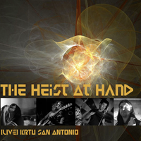 Live at K.R.T.U. San Antonio by Heist At Hand