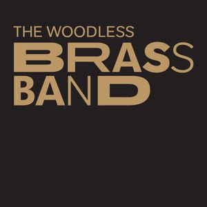 The Woodless BrassBand