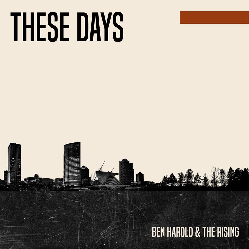 cover for the album These Days by Ben Harold & The Rising