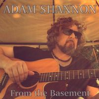 From the Basement  by Adam Shannon 