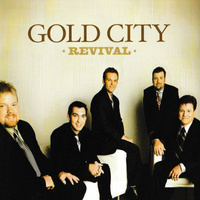 Revival by Gold City