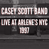LIVE at Arlene's Grocery NYC 1997 by Casey Scott Band