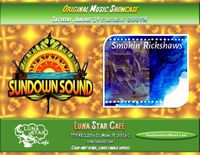 Sundown Sound & Smokin' Rickshaws Double Header at Luna Star Cafe