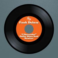 I Surrender - Muller Disco Soul Remixes - wav by Funk Deluxe