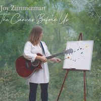 The Canvas Before Us by Joy Zimmerman
