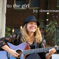 To the Girl by Joy Zimmerman