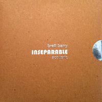 Inseparable by Brett Barry
